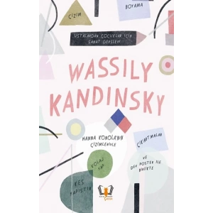 Wassily Kandinsky Ustalardan Çocuklar İçin Sanat Dersleri