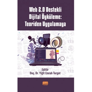 Web 2.0 Destekli Dijital Öyküleme: Teoriden Uygulamaya