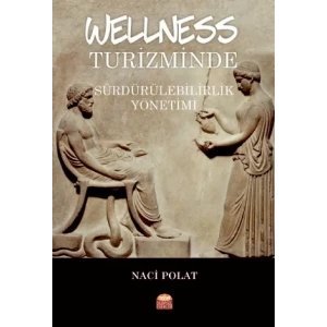 Wellness Turizminde Sürdürülebilirlik Yönetimi
