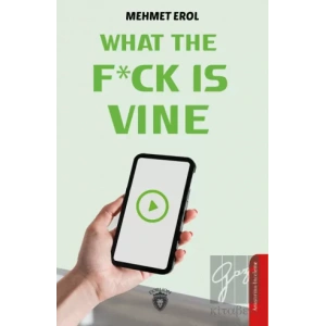 What The Fuck Is Vine