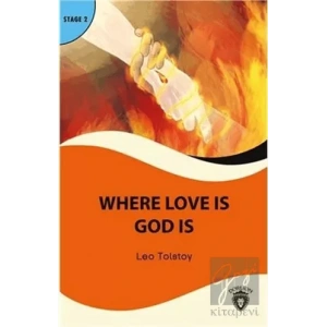 Where Love is God is Stage 2