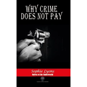 Why Crime Does Not Pay