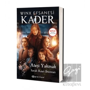 Winx Efsanesi Kader - Ateşi Yakmak