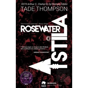 Wormwood Üçlemesi Birinci Kitap - Rosewater İstila