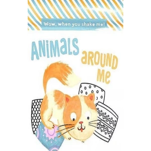 Wow When You Shake: Animals Around Me