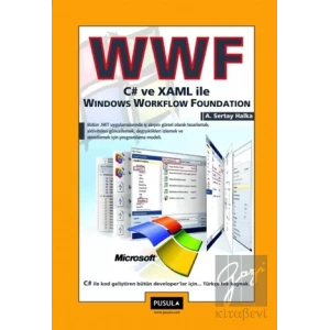 WWF C# ve XAML ile Windows Workflow Foundation