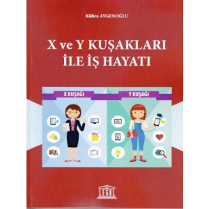 X ve Y Kuşakları ile İş Hayatı