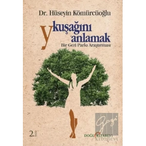 Y Kuşağını Anlamak : Bir Gezi Parkı Araştırması