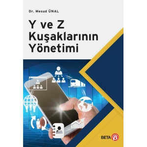 Y ve Z Kuşaklarının Yönetimi