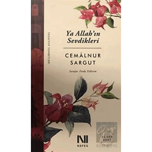 Ya Allah’ın Sevdikleri!