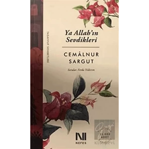 Ya Allah’ın Sevdikleri!