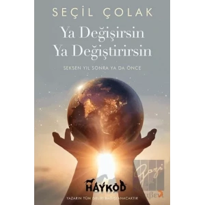 Ya Değişirsin Ya Değiştirirsin