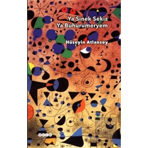 Ya Sinek Sekiz Ya Buhurumeryem