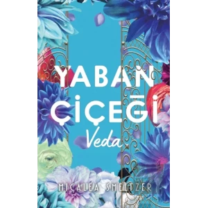 Yaban Çiçegi Veda
