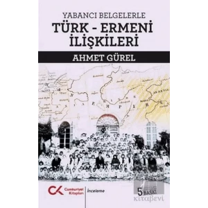 Yabancı Belgelerle Türk-Ermeni İlişkileri