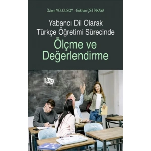 Yabancı Dil Olarak Türkçe Öğretimi Sürecinde Ölçme ve Değerlendirme