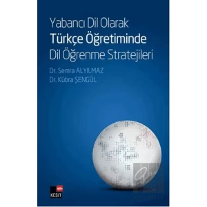Yabancı Dil Olarak Türkçe Öğretiminde Dil Öğrenme Stratejileri