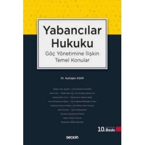 Yabancılar Hukuku (Göç Yönetimine İlişkin Temel Konular)