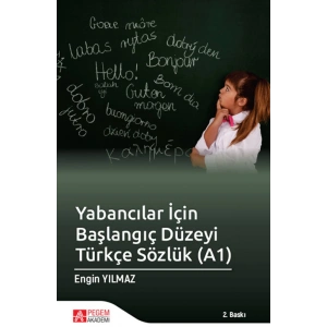 Yabancılar İçin Başlangıç Düzeyi Türkçe Sözlük (A1)