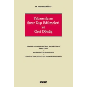 Yabancıların Sınır Dışı Edilmeleri ve Geri Dönüş