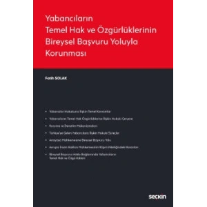 Yabancıların Temel Hak ve Özgürlüklerinin Bireysel Başvuru Yoluyla Korunması