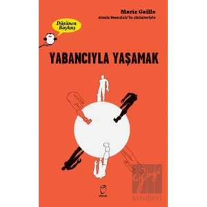 Yabancıyla Yaşamak - Düşünen Baykuş
