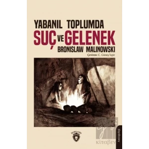 Yabanıl Toplumda Suç ve Gelenek