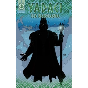 Yadacı - İlk Karşılaşma