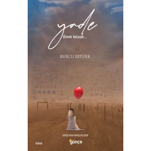 YADE: ölmek kolaydı…