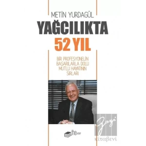 Yağcılıkta 52 Yıl
