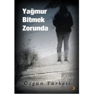 Yağmur Bitmek Zorunda