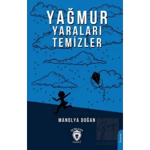 Yağmur Yaraları Temizler