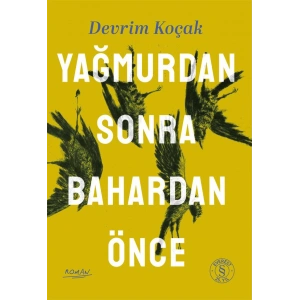 Yağmurdan Sonra Bahardan Önce