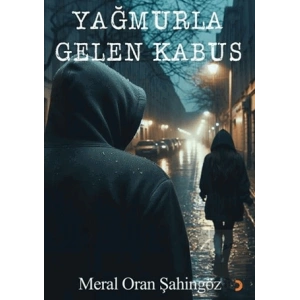 Yağmurla Gelen Kabus