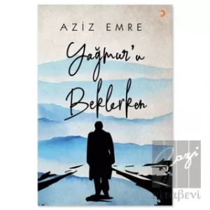 Yağmur’u Beklerken