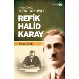 Yakın Dönem Türk Tarihinde Refik Halid Karay