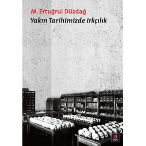 Yakın Tarihimizde Irkçılık