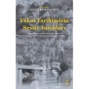 Yakın Tarihimizin Sessiz Tanıkları