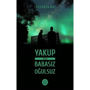 Yakup ya da Babasız Oğulsuz