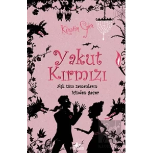 Yakut Kırmızı - Aşk Tüm Zamanların İçinden Geçer 1
