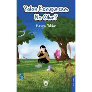 Yalan Konuşursam Ne Olur?