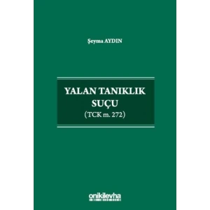 Yalan Tanıklık Suçu (TCK m. 272)