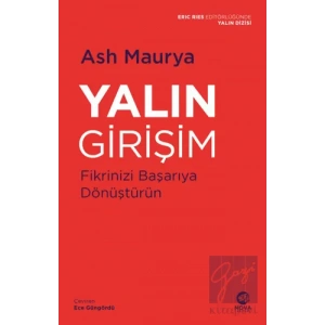 Yalın Girişim: Fikrinizi Başarıya Dönüştürün