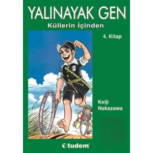 Yalınayak Gen Küllerin İçinden 4. Kitap