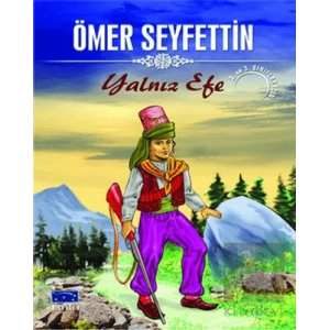 Yalnız Efe - Ömer Seyfettin Dizisi