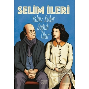Yalnız Evler Soğuk Olur