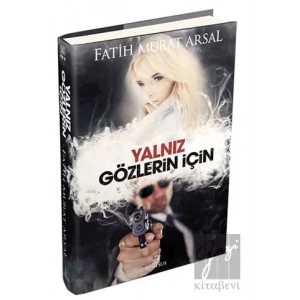 Yalnız Gözlerin İçin