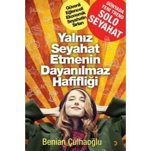 Yalnız Seyahat Etmenin Dayanılmaz Hafifliği