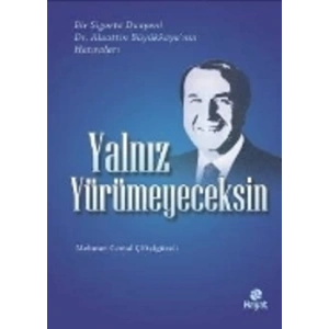Yalnız Yürümeyeceksin