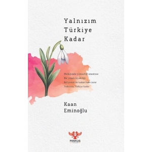 Yalnızım Türkiye Kadar